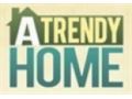 A Trendy Home Coupon Codes July 2025