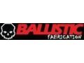 Ballistic Fabrication 20% Off Coupon Codes May 2024
