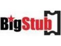 Big Stub 20$ Off Coupon Codes May 2024