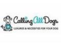 Calling All Dogs Coupon Codes July 2025