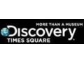 Discovery Times Square Exposition 40% Off Coupon Codes May 2024