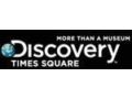 Discovery Times Square Exposition Coupon Codes May 2025