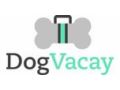 Dogvacay Coupon Codes July 2025
