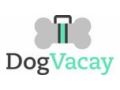 Dogvacay Coupon Codes April 2024