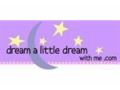Dream A Little Dream With Me Coupon Codes May 2024
