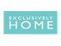 Exclusively Home Coupon Codes April 2024