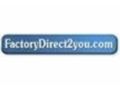 Factory Direct 2 You Coupon Codes April 2024