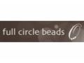 Full Circle Beads Coupon Codes September 2023