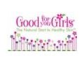 Good For You Girls 15% Off Coupon Codes May 2024