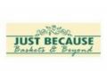 Just Because Baskets Coupon Codes July 2025