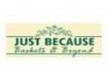 Just Because Baskets Coupon Codes April 2024