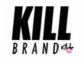 Kill Brand Coupon Codes April 2024