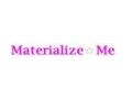 Materialize Me Coupon Codes April 2024