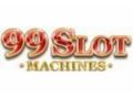 99 Slot Machines Coupon Codes May 2024