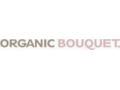 Organic Bouquet Coupon Codes March 2025