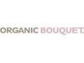 Organic Bouquet 15% Off Coupon Codes May 2024