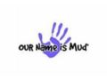 Our Name Is Mud Coupon Codes July 2025