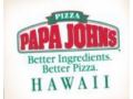 Papa Johns Hawaii Coupon Codes May 2025