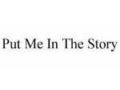 Put Me Inthe Story Coupon Codes June 2023
