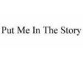 Put Me InThe Story 40% Off Coupon Codes May 2024