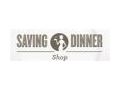 Saving Dinner Shop Coupon Codes April 2024