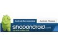 Shopandroid Coupon Codes May 2025