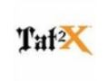 Tat2x Coupon Codes July 2025