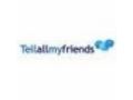 Tell All My Friends Free Shipping Coupon Codes May 2024