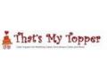 That's My Topper Coupon Codes April 2024