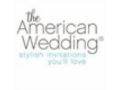 The American Wedding 30% Off Coupon Codes May 2024