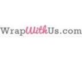 Wrap With Us Coupon Codes July 2022